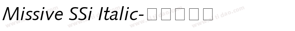 Missive SSi Italic字体转换